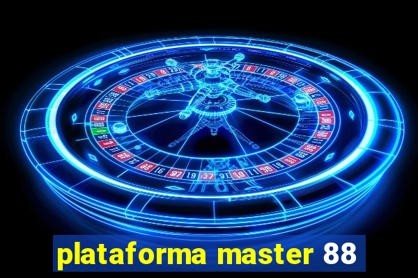 plataforma master 88